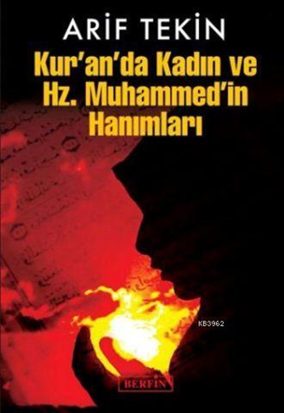 Kur'an'da Kadın ve  Hz. Muhammed'in Hanımları