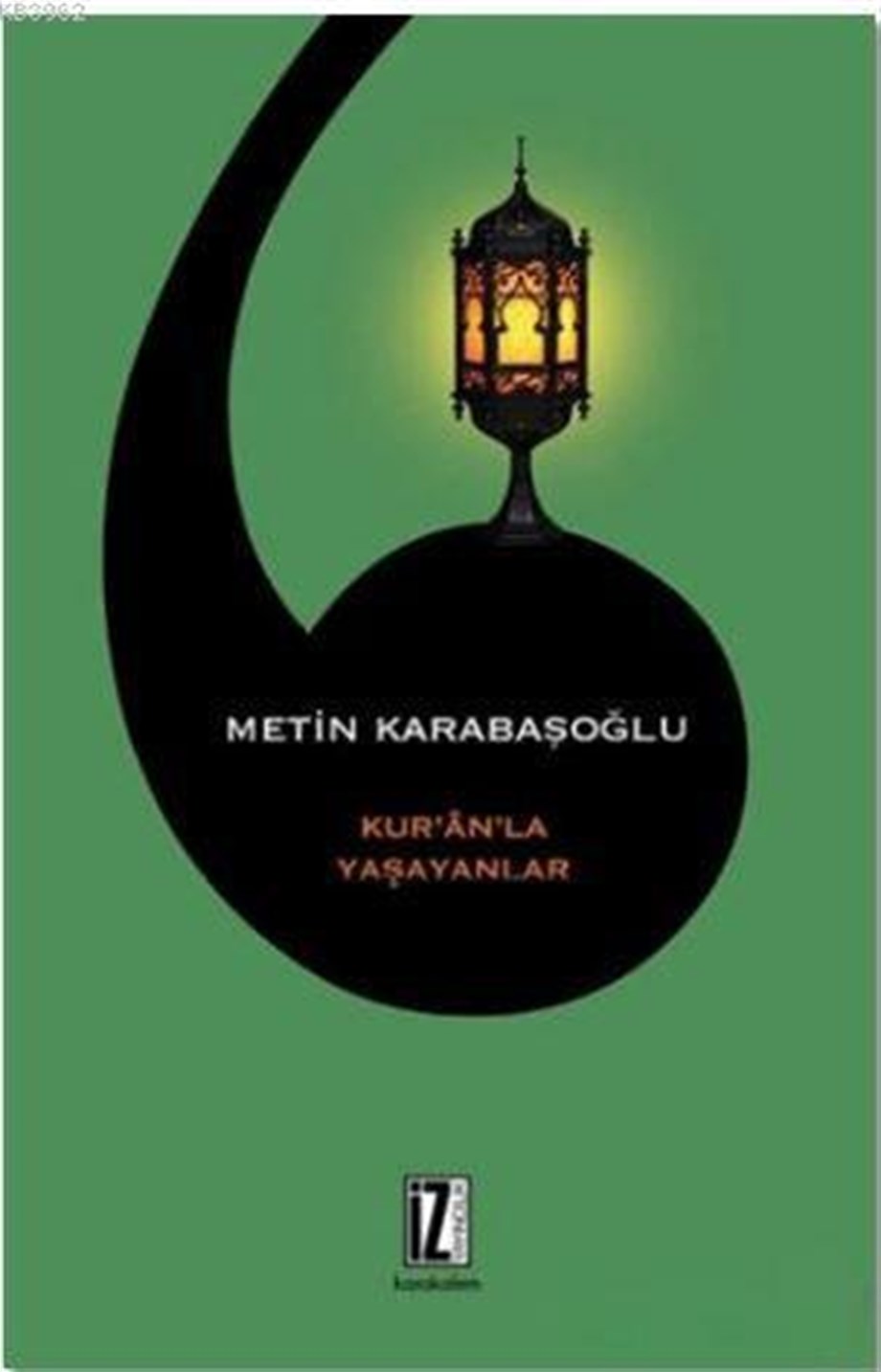 Kur'an'la Yaşananlar