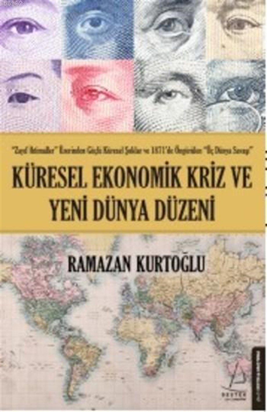 Küresel Ekonomik Kriz ve Yeni Dünya Düzeni