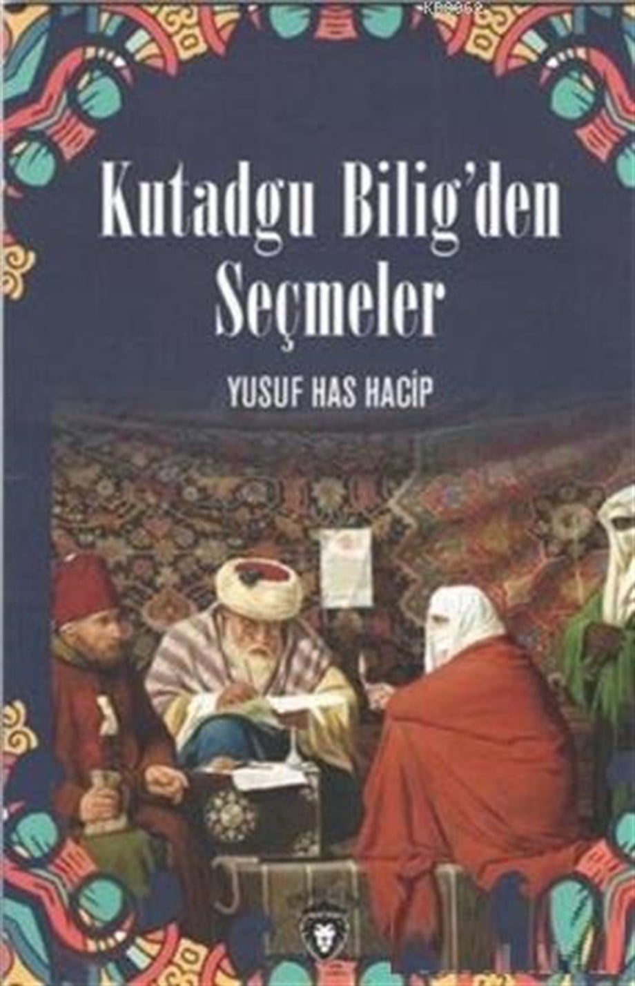 Kutadgu Bilig'den Seçmeler