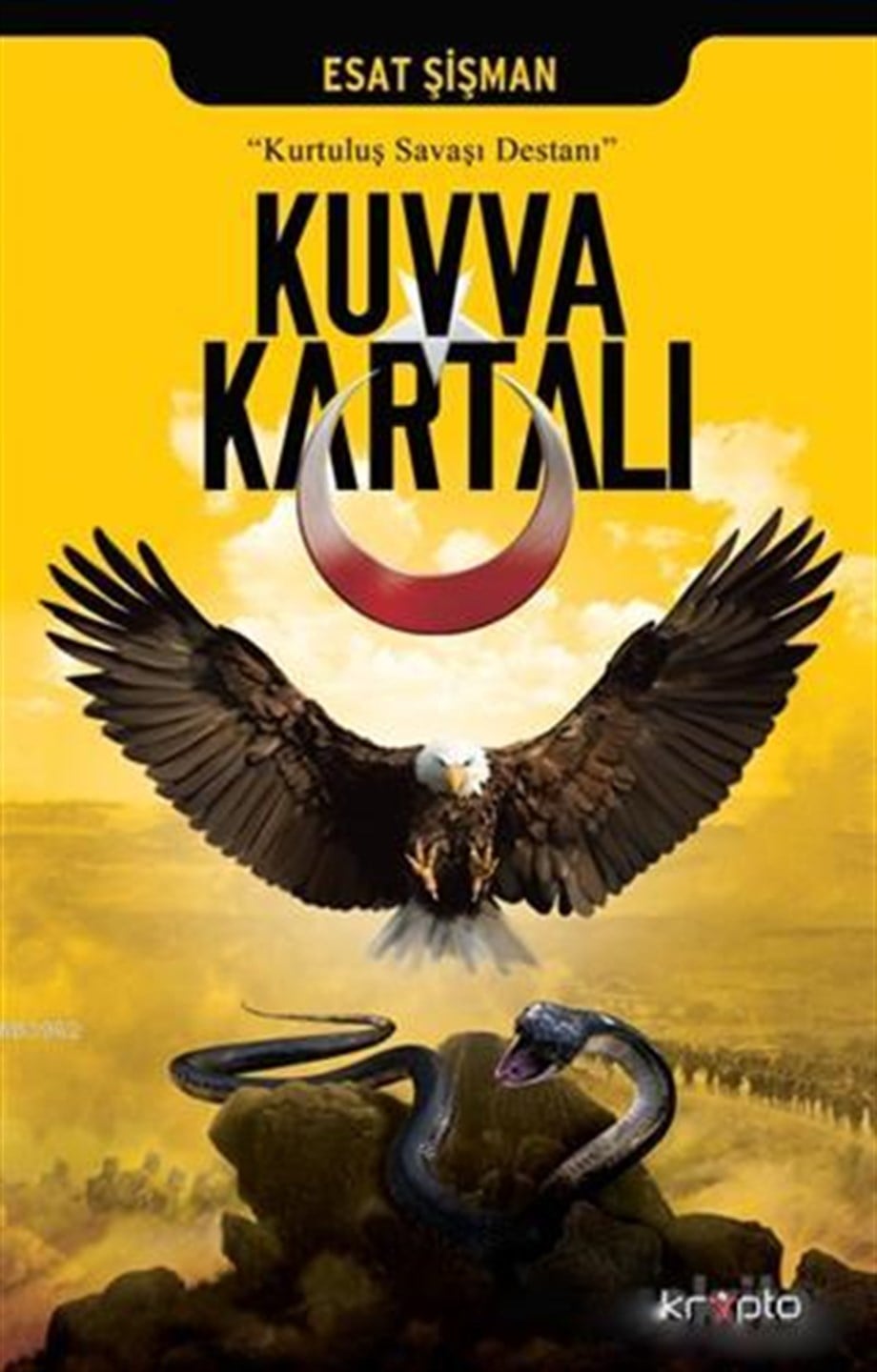Kuvva Kartalı; Kurtuluş Savaşı Destanı