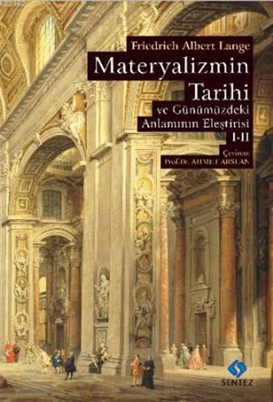 Materyalizmin Tarihi ve Günümüzdeki Anlamının Eleştirisi (2 Cilt)