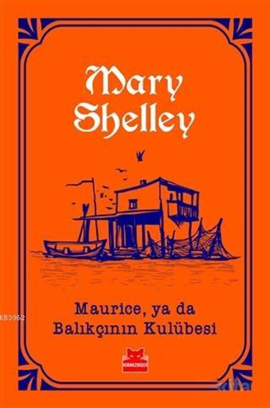 Maurice, ya da Balıkçının Kulübesi