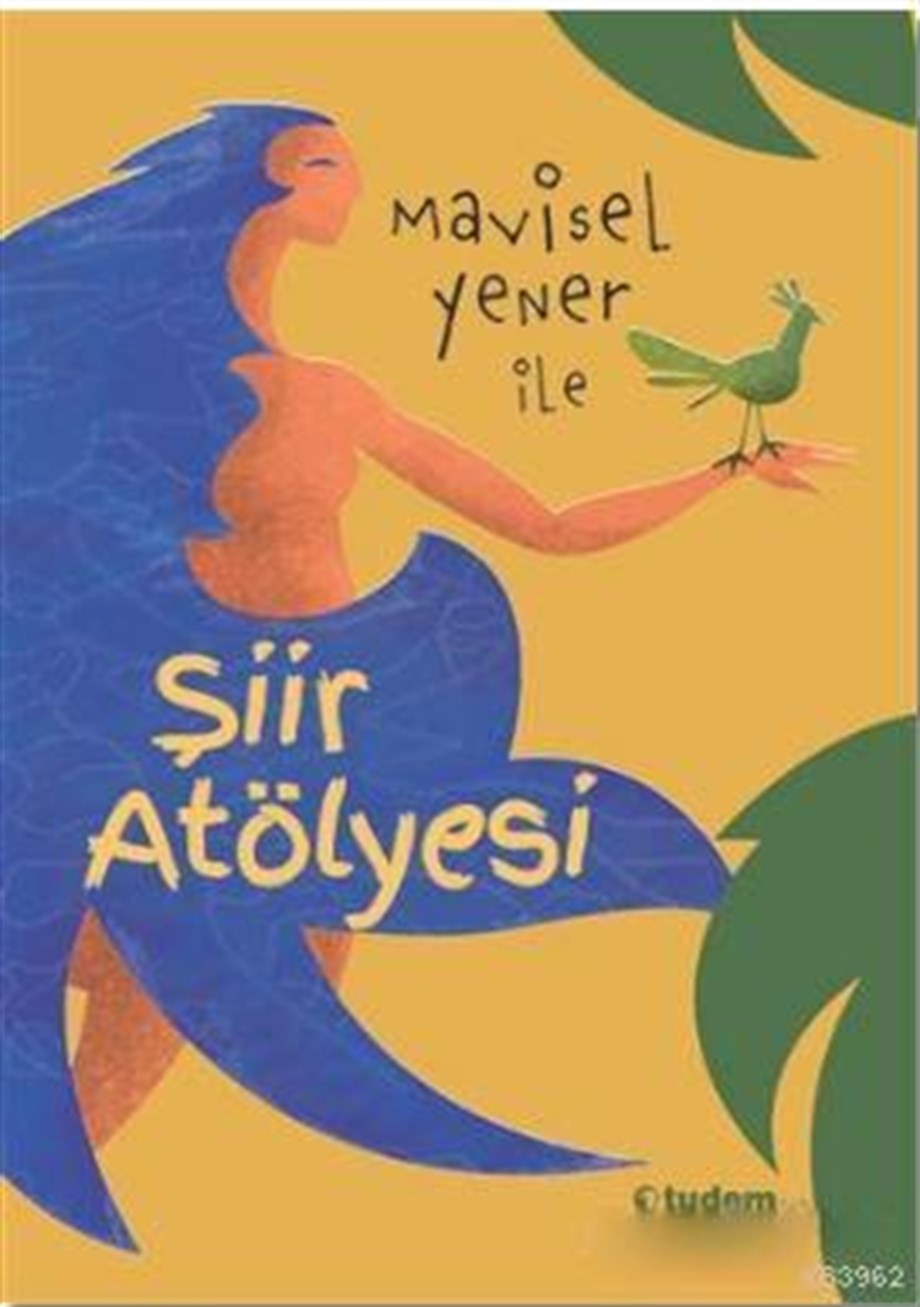 Mavisel Yener ile Şiir Atölyesi