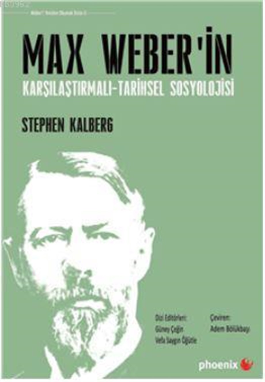 Max Weber'in Karşılaştırmalı - Tarihsel Sosyoloji