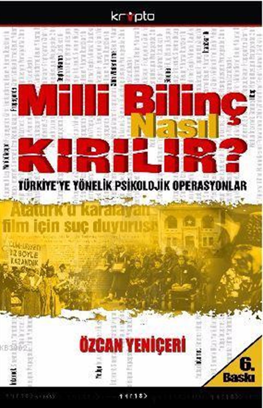 Milli Bilinç  Nasıl  Kırılır?