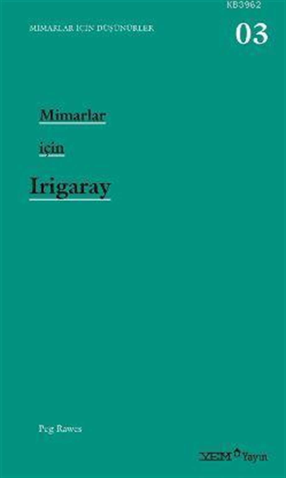 Mimarlar İçin Irıgaray
