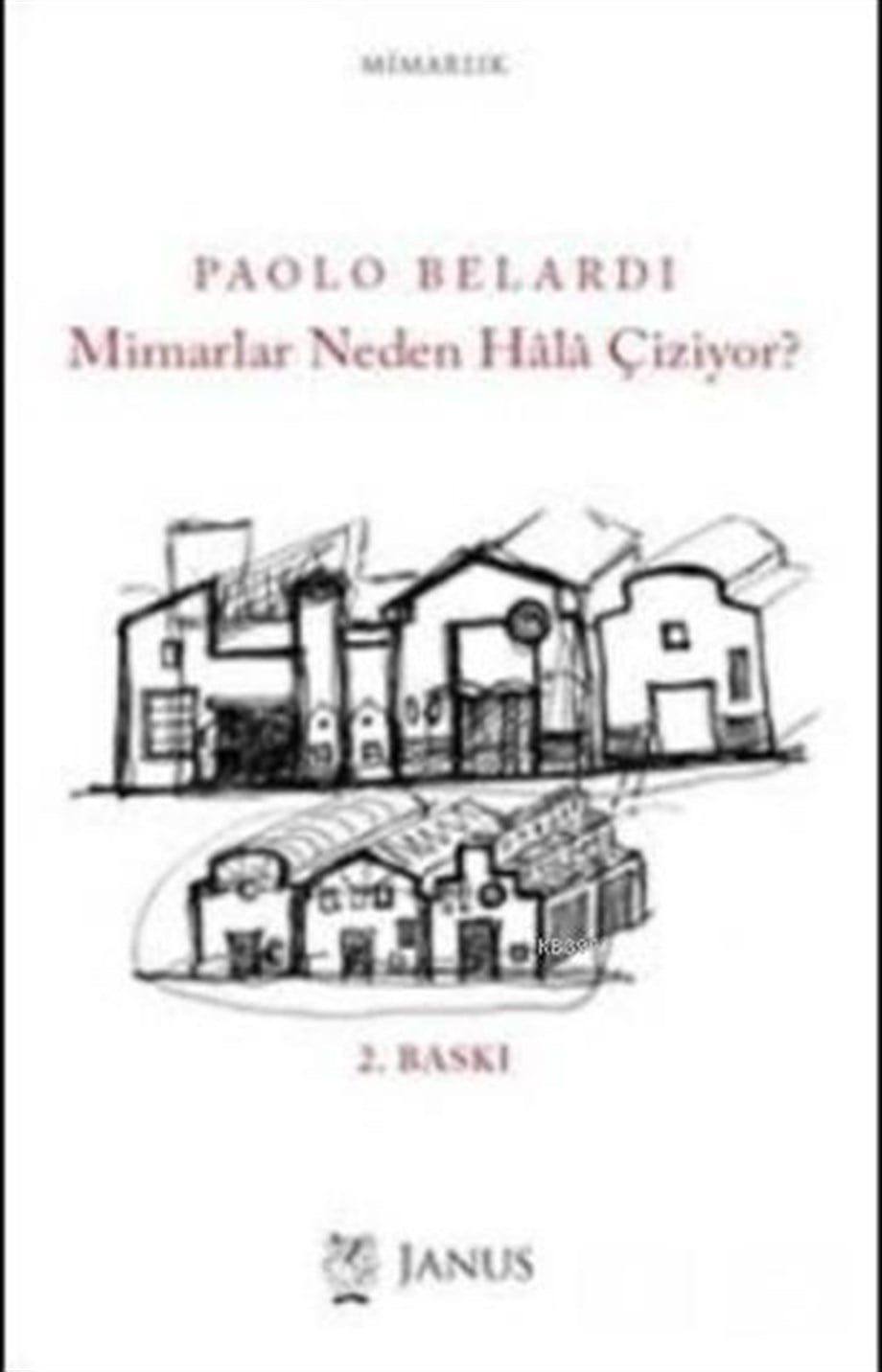 Mimarlar Neden Hâlâ Çiziyor?