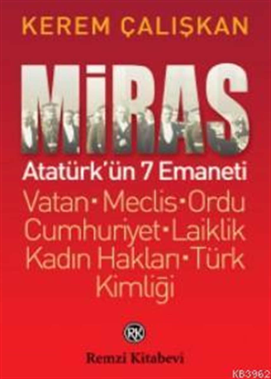 Miras; Atatürk'ün 7 Emaneti