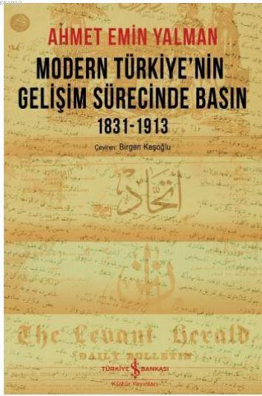 Modern Türkiye'nin Gelişim Sürecinde Basın 1831-1913