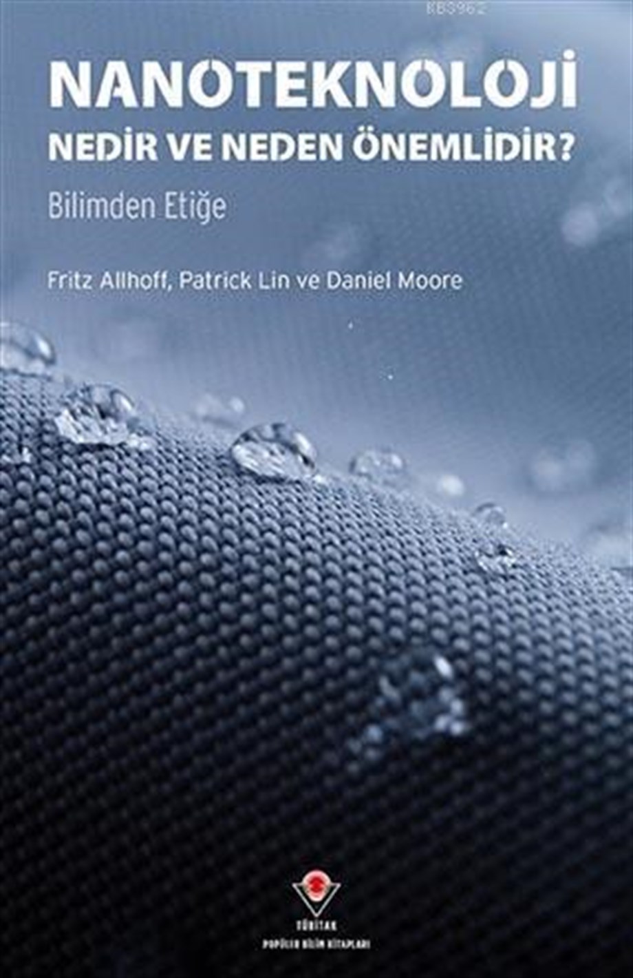 Nanoteknoloji Nedir ve Neden Önemlidir?; Bilimden Etiğe