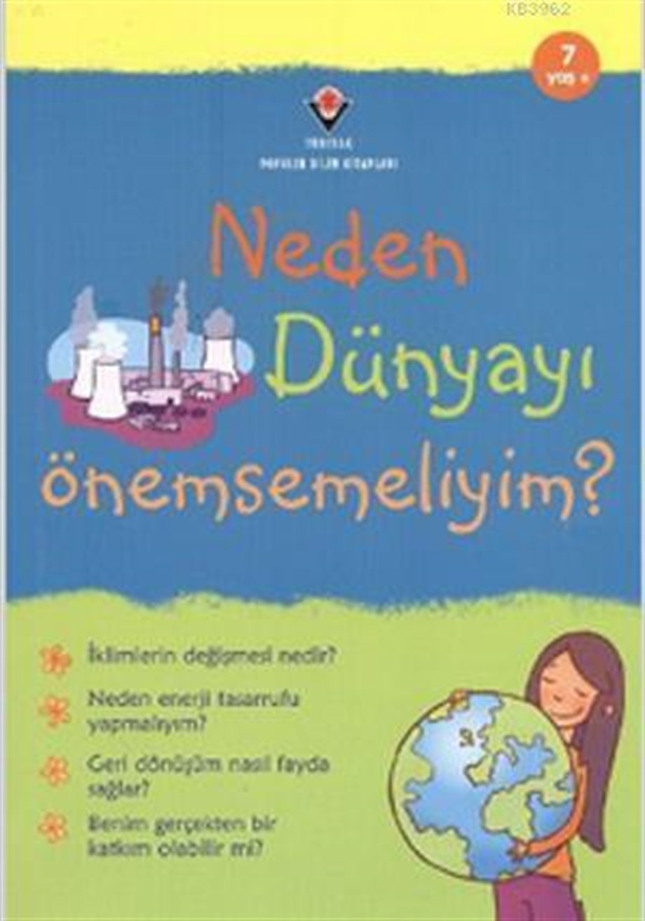 Neden Dünyayı Önemsemeliyim?