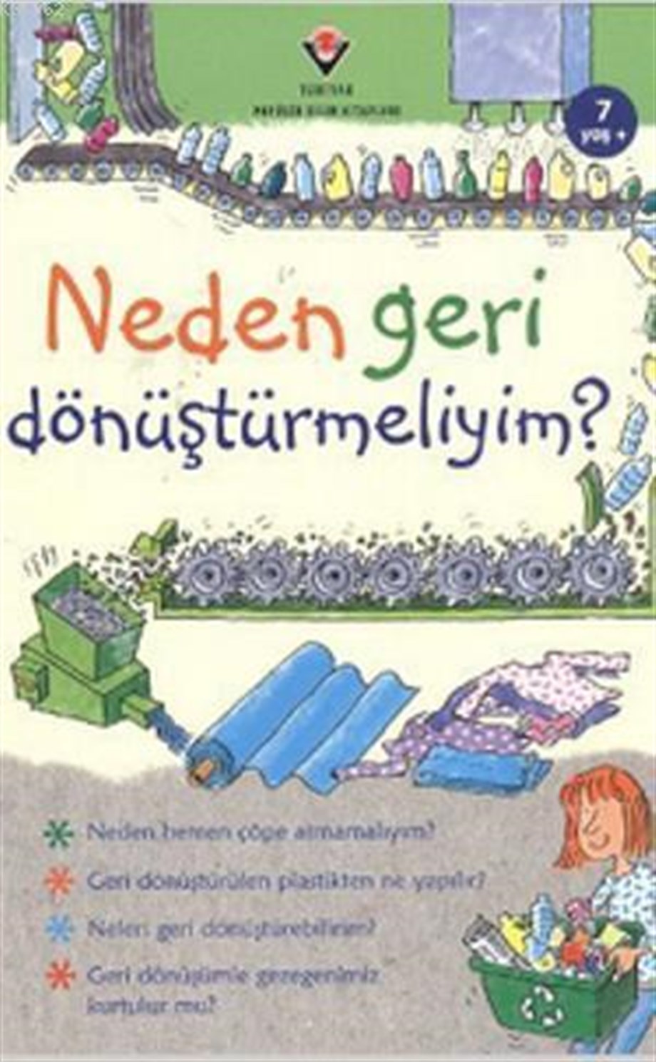 Neden Geri Dönüştürmeliyim?