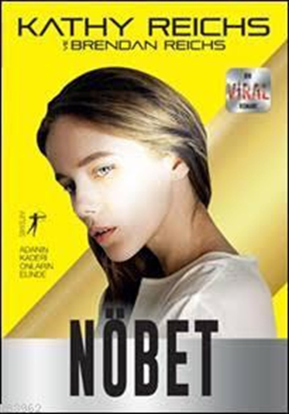 Nöbet; Bir Viral Romanı