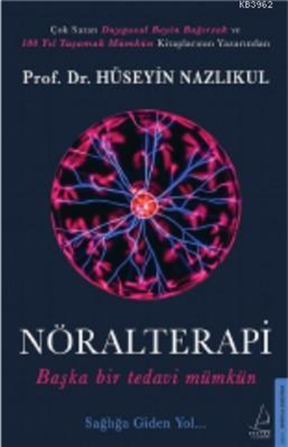 Nöralterapi; Başka Bir Tedavi Mümkün