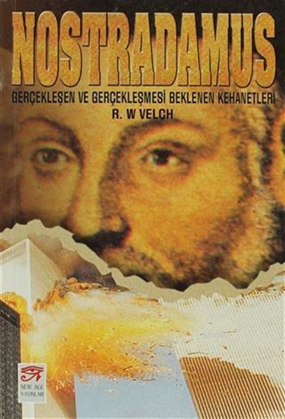Nostradamus Gerçekleşen ve Gerçekleşmesi Beklenen Kehanetleri