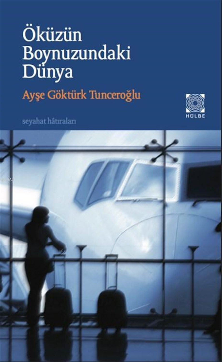 Öküzün Boynuzundaki Dünya; Seyahat Hatıraları