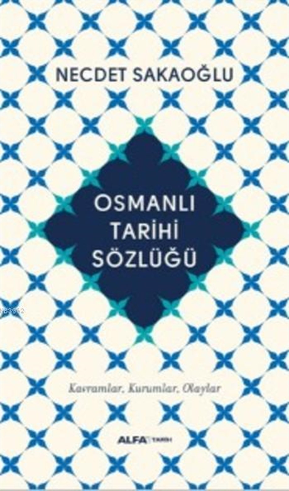 Osmanlı Tarihi Sözlüğü