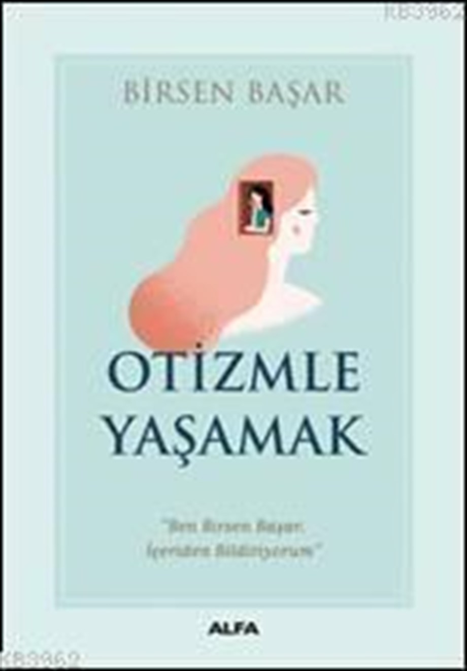 Otizmle Yaşamak; 