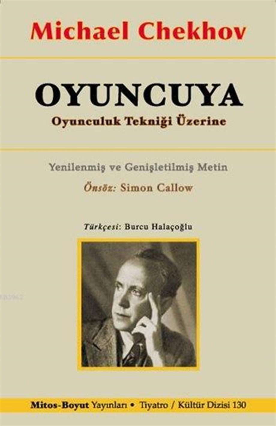 Oyuncuya; Oyunculuk Tekniği Üzerine