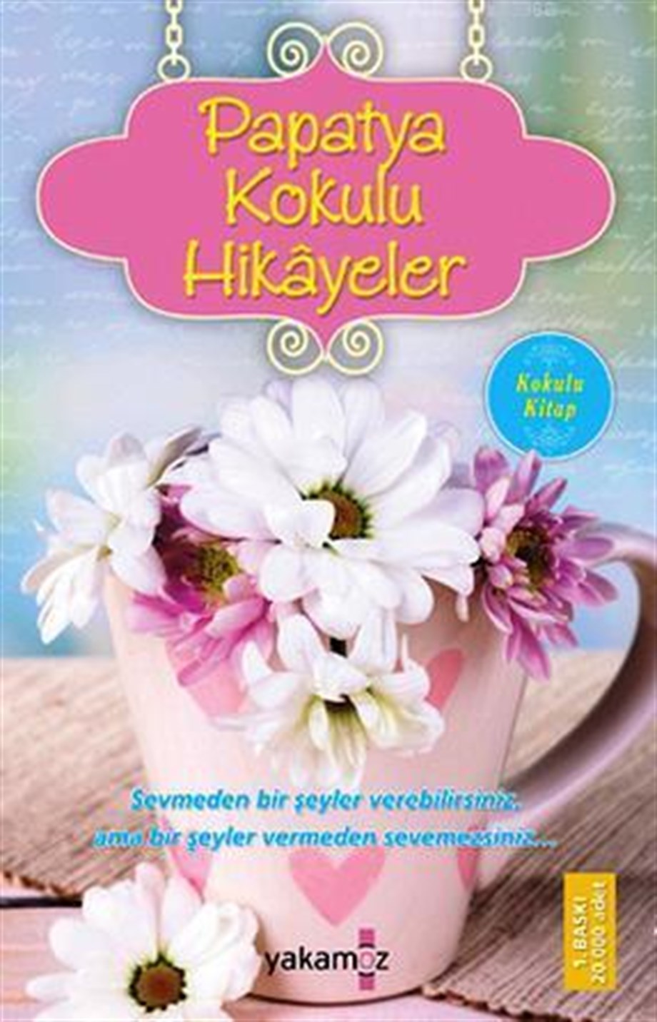 Papatya Kokulu Hikayeler; Kokulu Kitap