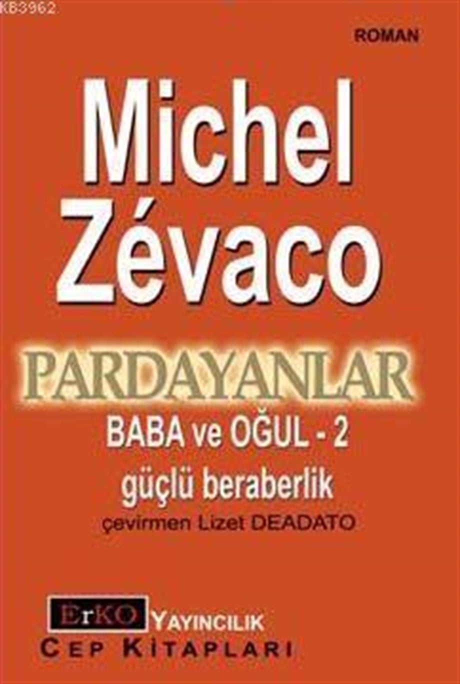 Pardayanlar 2| Baba ve Oğul 2; Güçlü Beraberlik