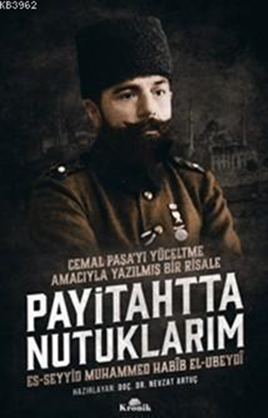 Payitahtta Nutuklarım; Cemal Paşa'yı Yüceltme Amacıyla Yazılmış Bir Risale