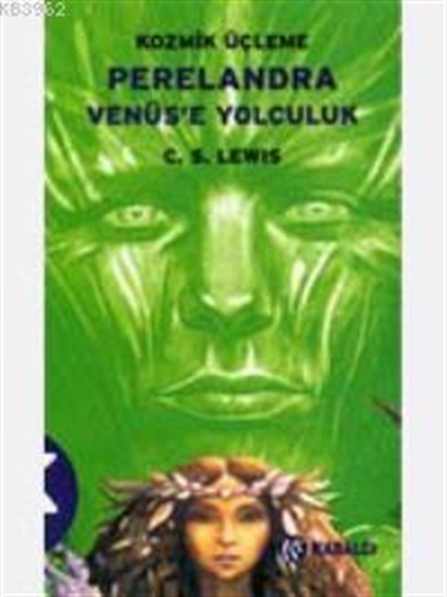 Perelendra - Venüs'e Yolculuk; Kozmik Üçleme 2
