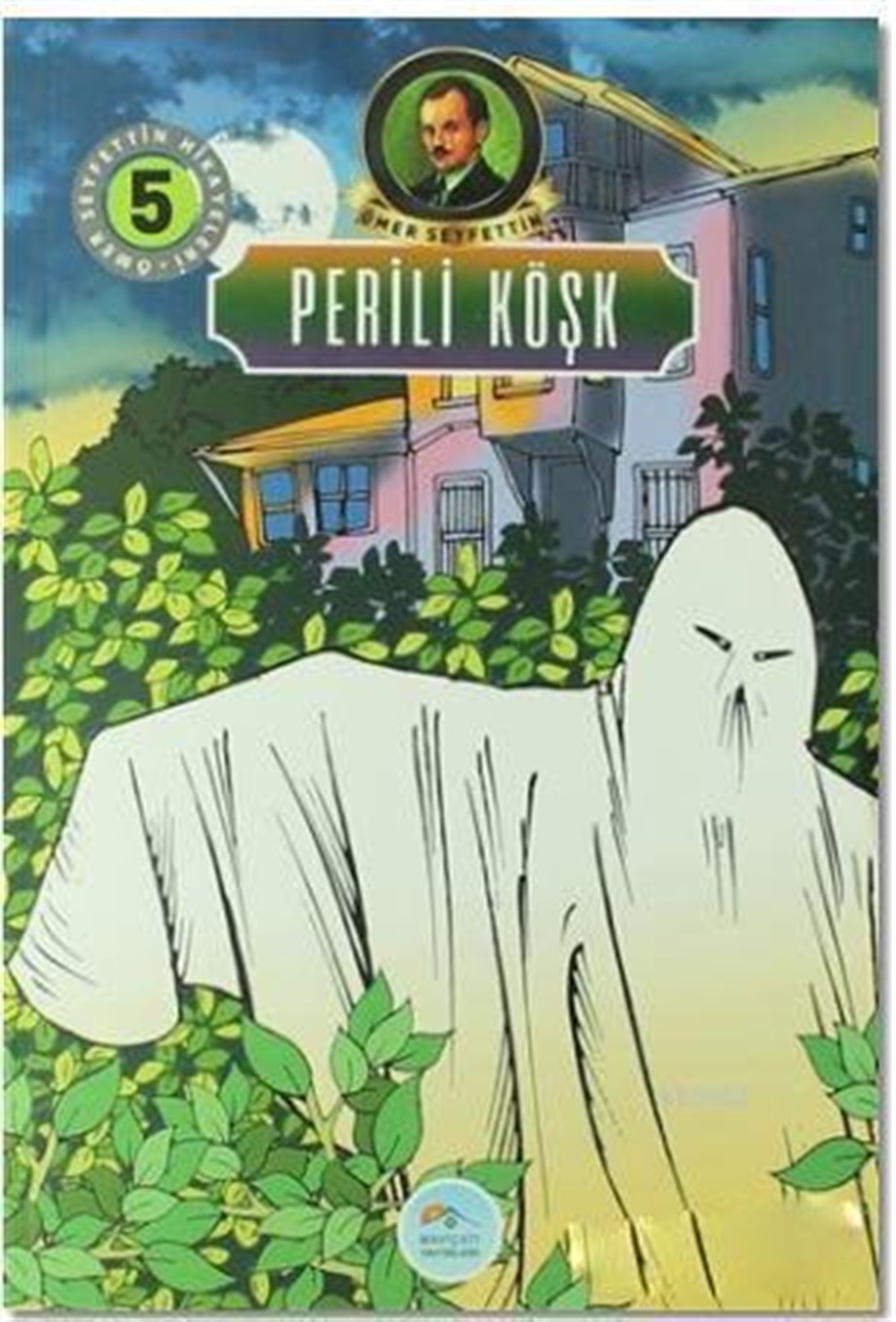 Perili Köşk; Ömer Seyfettin Hikayeleri - 5