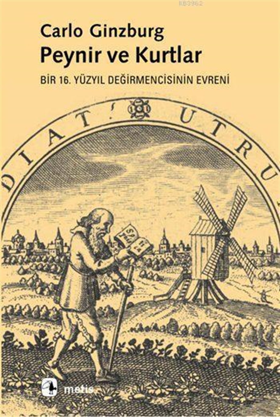 Peynir ve Kurtlar; Bir 16. Yüzyıl Değirmencisinin Evreni