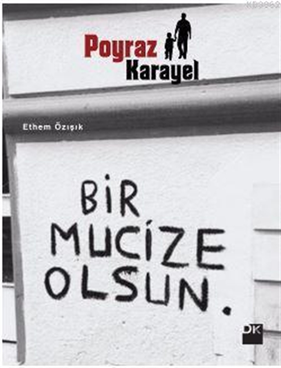 Poyraz Karayel; Bir Mucize Olsun