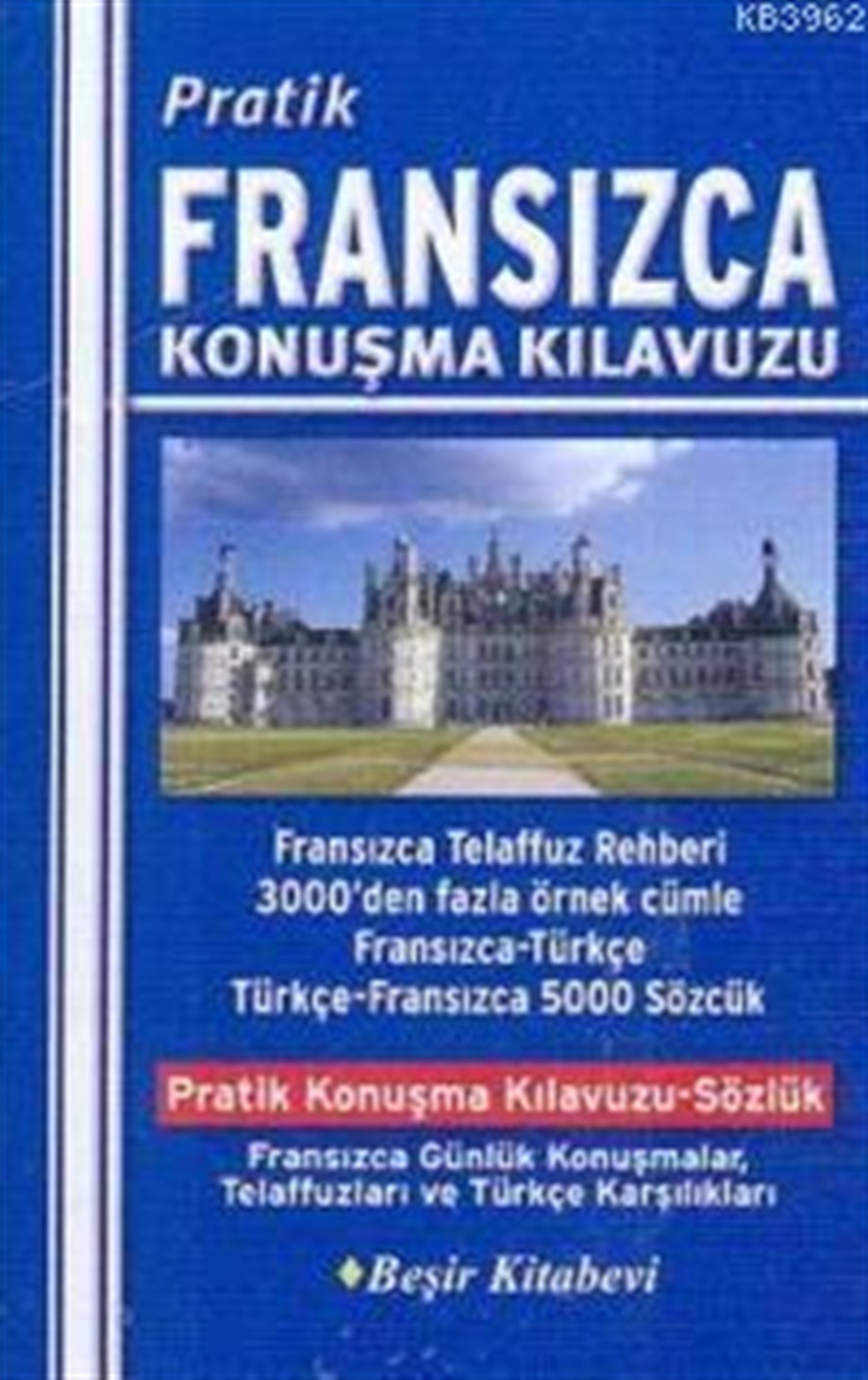 Pratik Fransızca Konuşma Kılavuzu