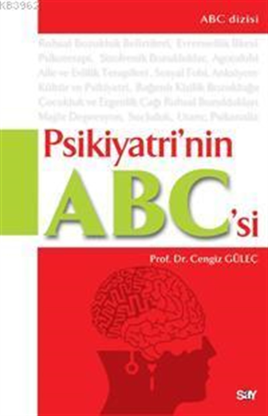 Psikiyatrinin A - B - C'si; Ruhsal Bozukluklar, Tanı ve Tedavisi