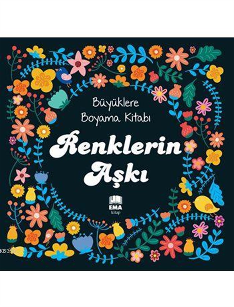 Renklerin Aşkı; Büyüklere Boyama Kitabı