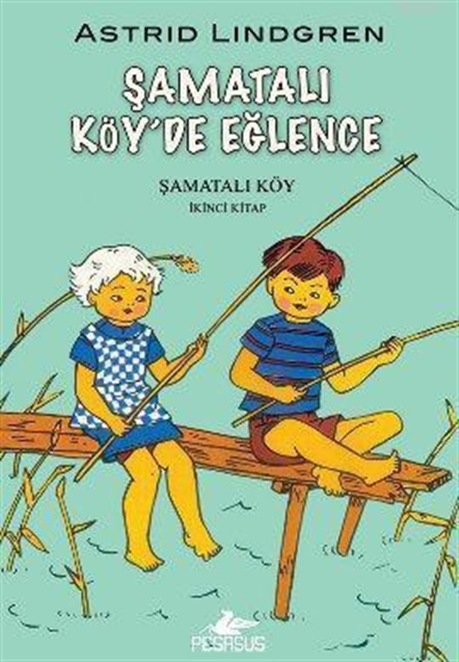 Şamatalı Köy'de Eğlence; Şamatalı Köy 2. Kitap
