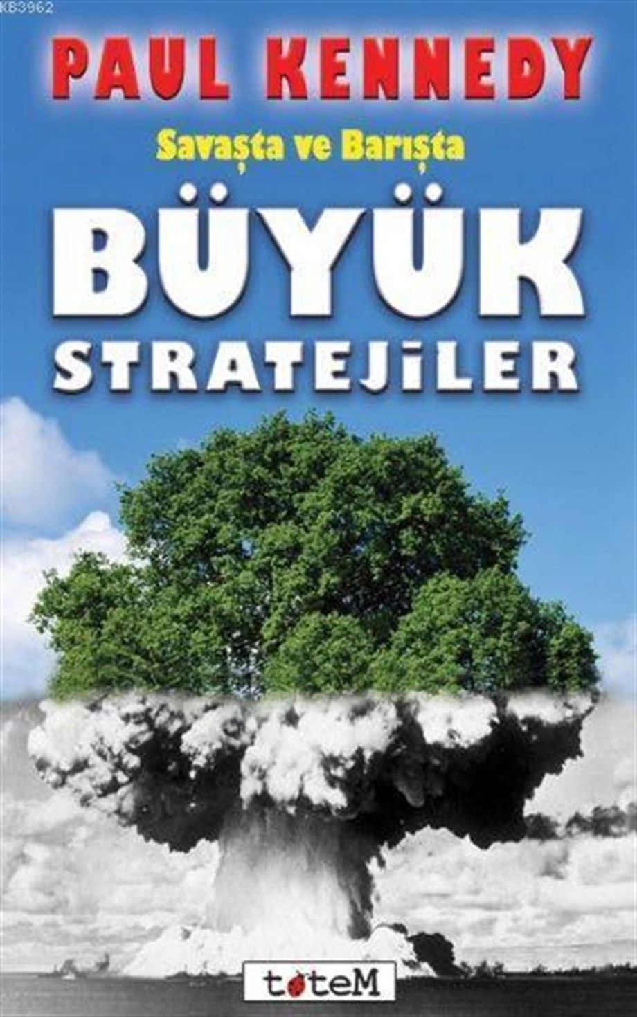 Savaşta ve Barışta Büyük Stratejiler