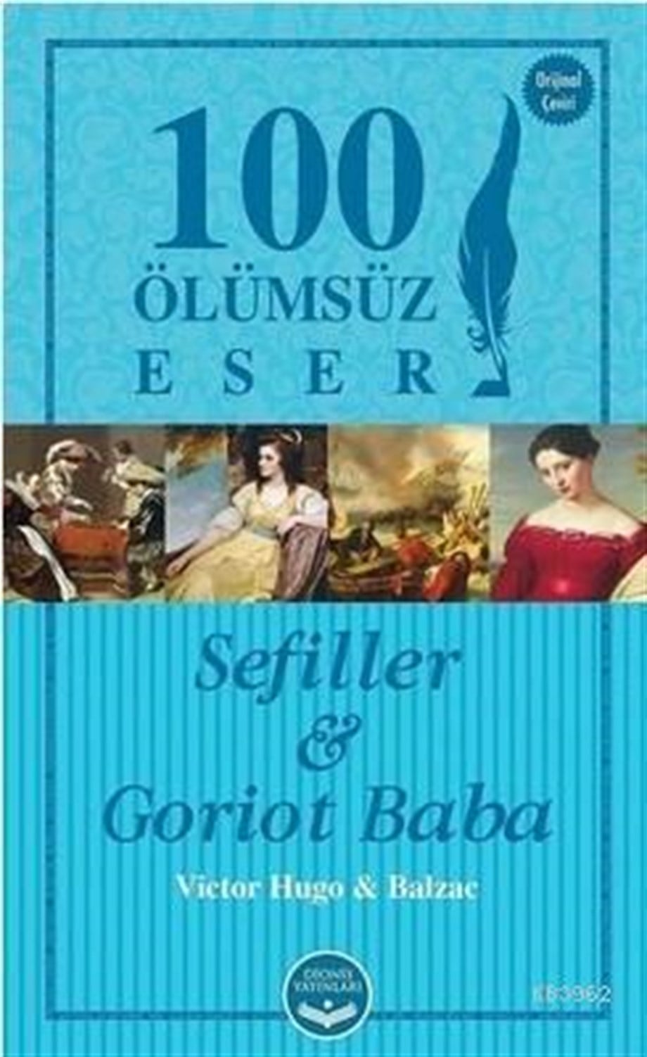 Sefiller ve Goriot Baba; 100 Ölümsüz Eser