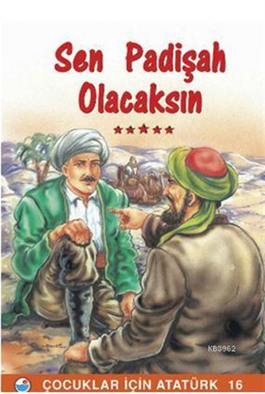 Sen Padişah Olacaksın