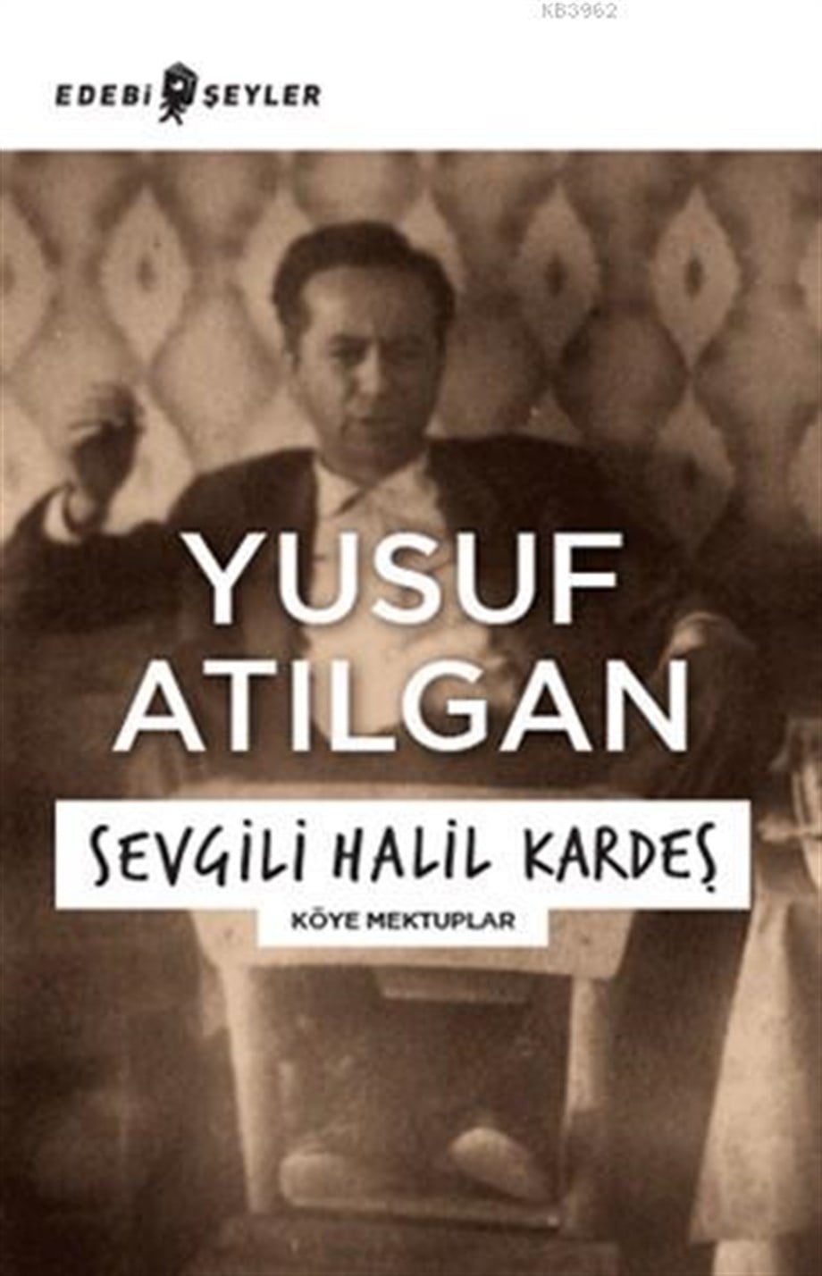 Sevgili Halil Kardeş; Köye Mektuplar