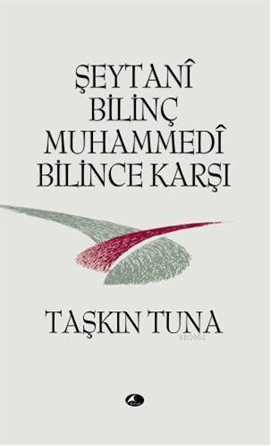 Şeytani Bilinç Muhammedi Bilince Karşı