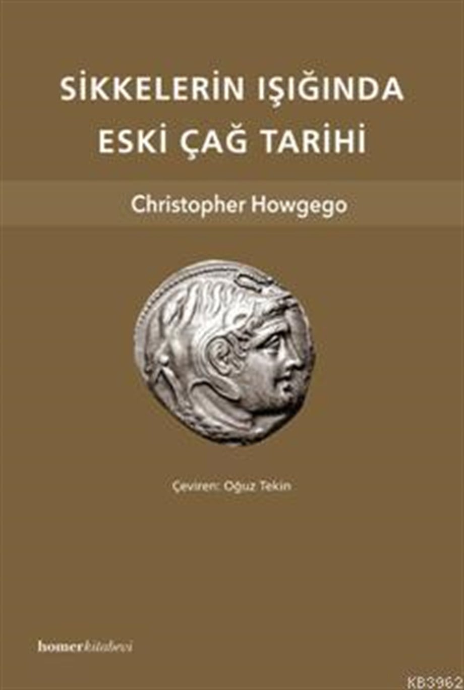 Sikkelerin Işığında Eskiçağ Tarihi