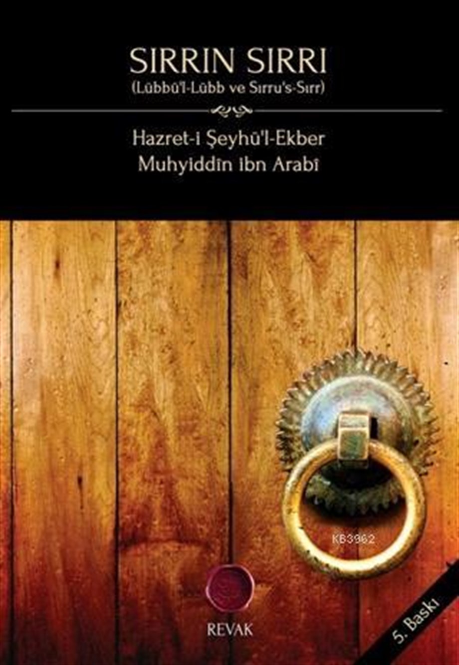 Sırrın Sırrı; Lübbü'l-Lübb ve Sırru's-Sırr
