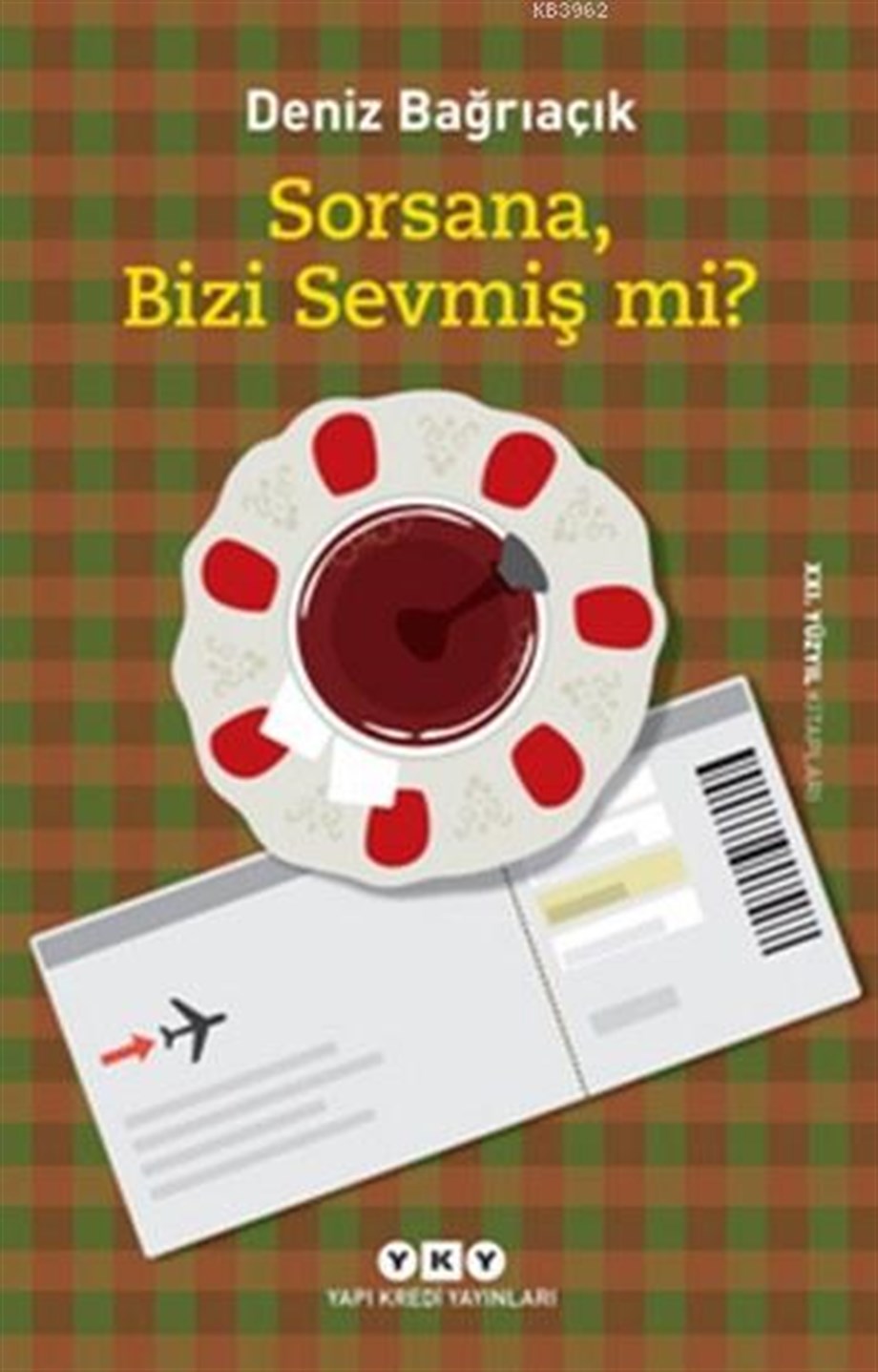 Sorsana Bizi Sevmiş mi?