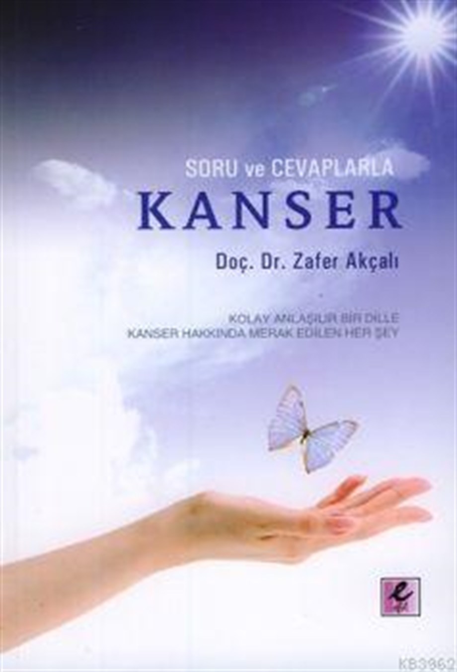 Soru ve Cevaplarla Kanser