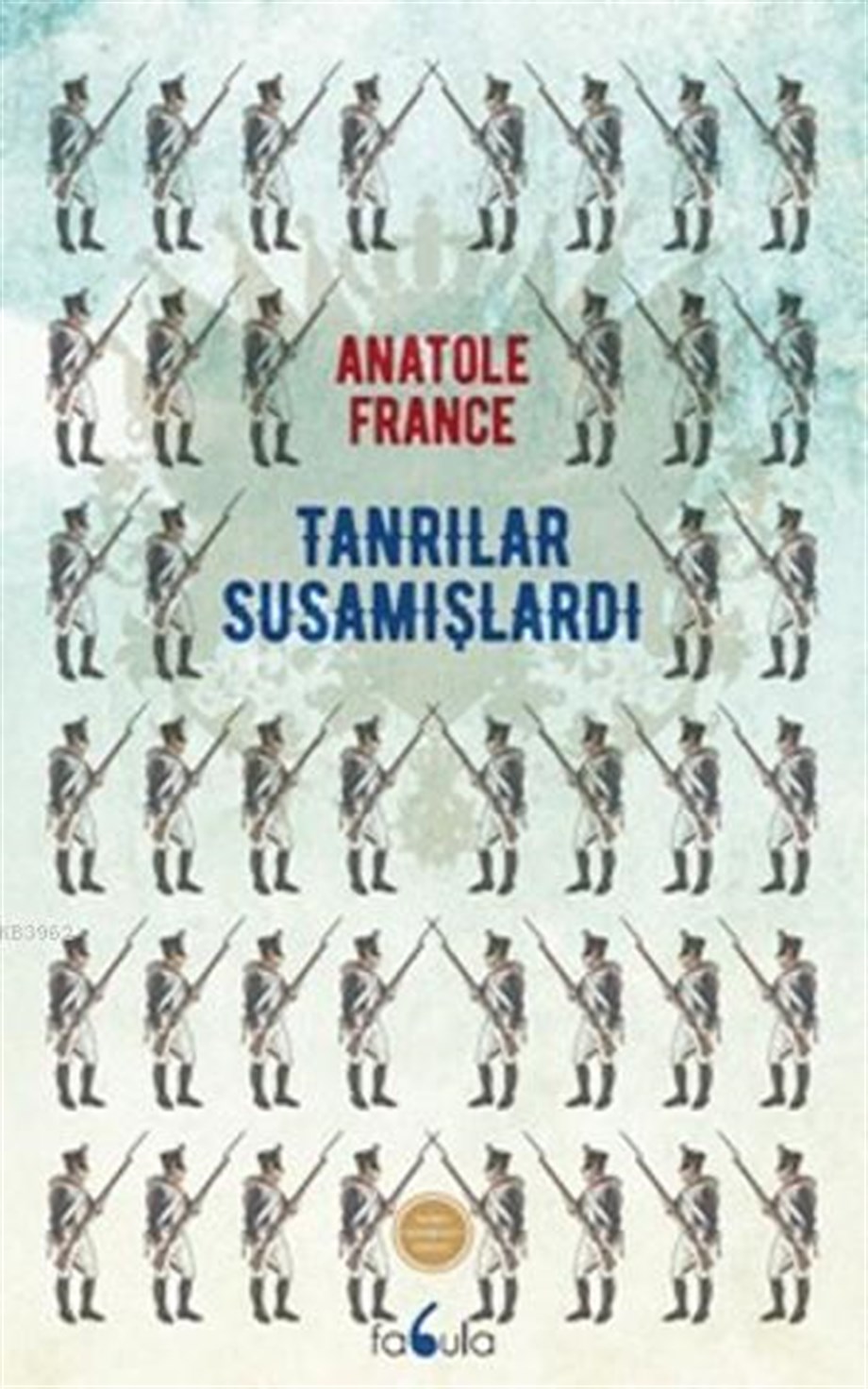 Tanrılar Susamuşlardı