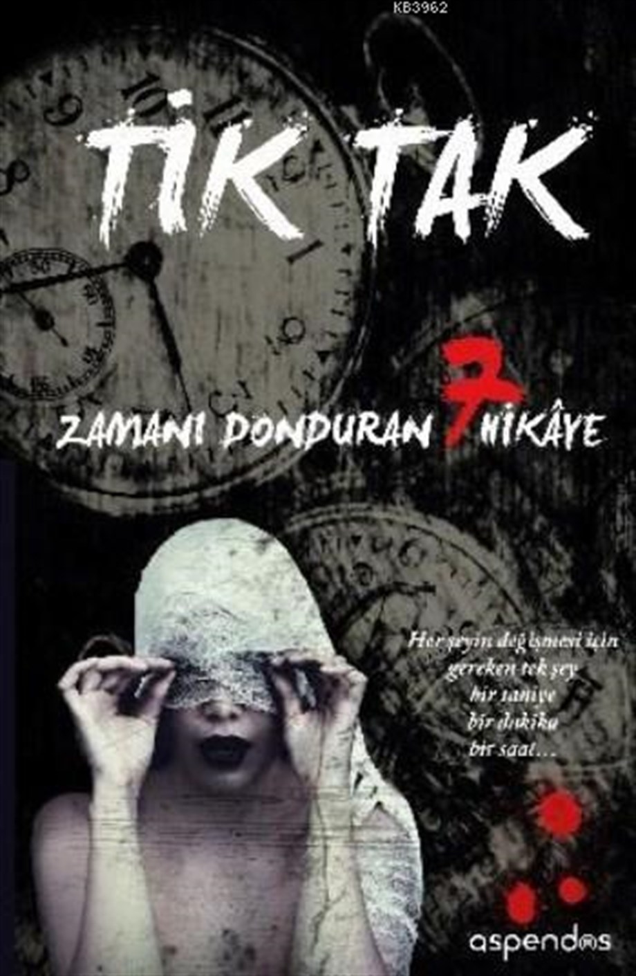 Tik Tak; Zamanı Donduran 7 Hikaye