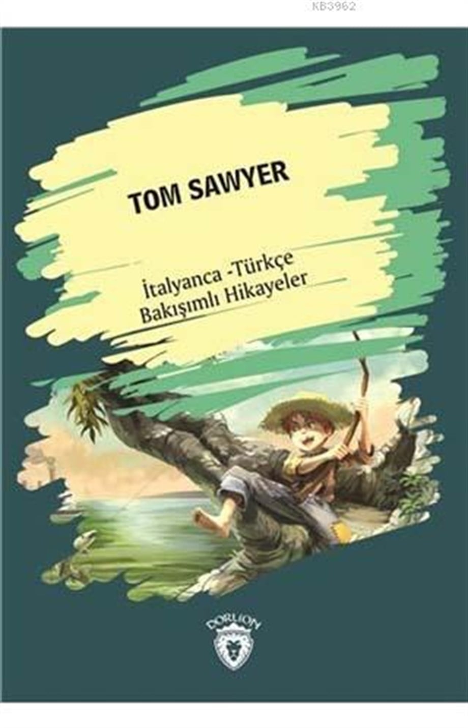 Tom Sawyer (Tom Sawyer) İtalyanca Türkçe Bakışımlı Hikayeler