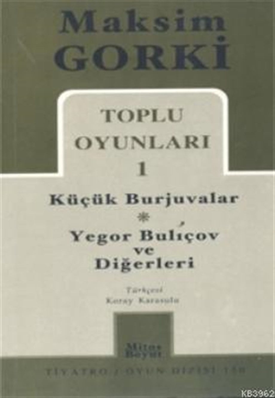 Toplu Oyunları 1; Küçük Burjuvalar - Yegor Buliçov ve Diğerleri