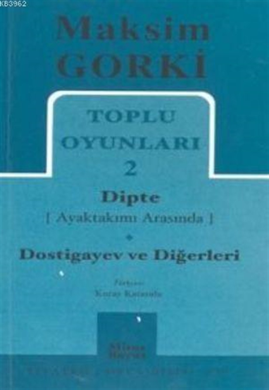 Toplu Oyunları 2; Dipte (Ayaktakımı Arasında) - Dostigayev ve Diğerleri