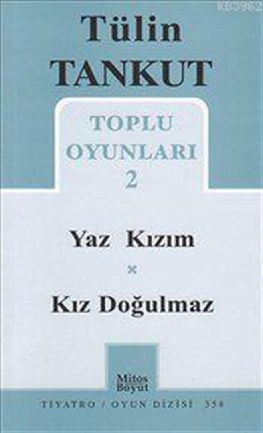 Toplu Oyunları 2; Yaz Kızım - Kız Doğulmaz